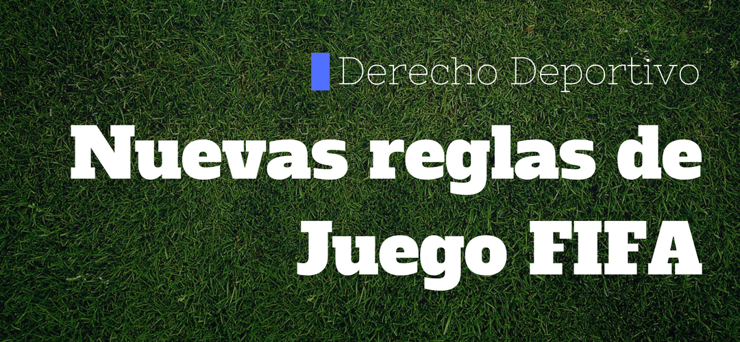 Nuevas reglas de Juego FIFA